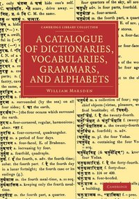 bokomslag A Catalogue of Dictionaries, Vocabularies, Grammars, and Alphabets