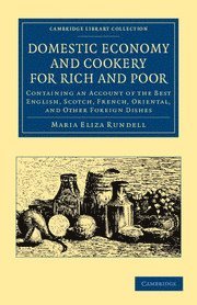 bokomslag Domestic Economy, and Cookery, for Rich and Poor