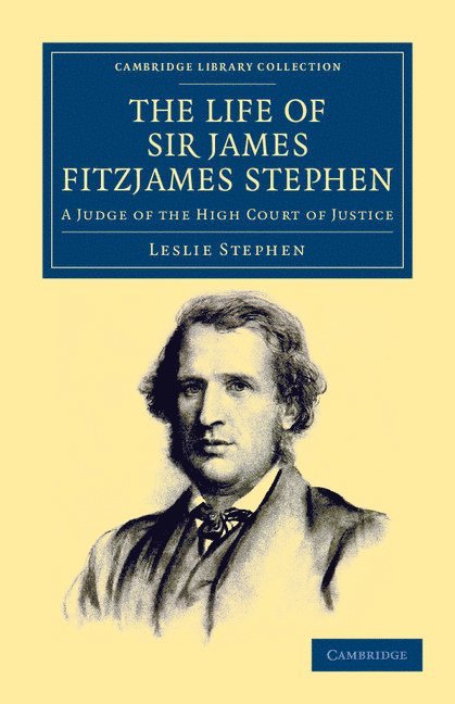 Life of Sir James Fitzjames Stephen