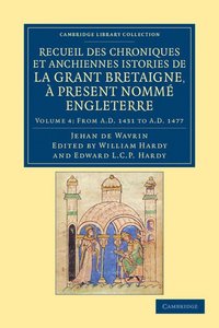 bokomslag Recueil des chroniques et anchiennes istories de la Grant Bretaigne, a present nomme Engleterre