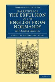 bokomslag Narratives of the Expulsion of the English from Normandy, MCCCXLIX-MCCCL