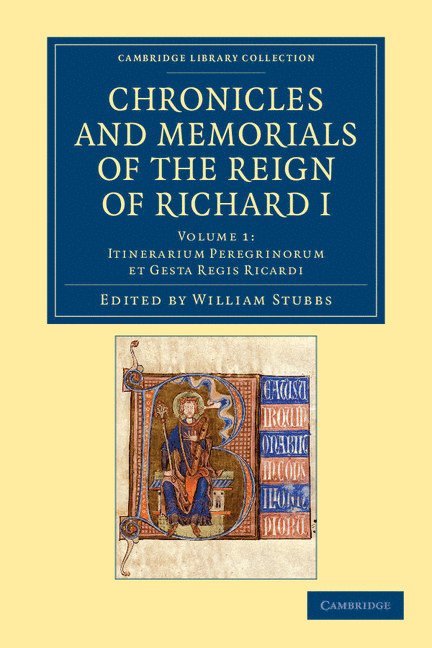 Chronicles and Memorials of the Reign of Richard I 1