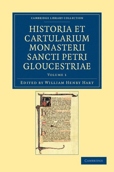 bokomslag Historia et cartularium Monasterii Sancti Petri Gloucestriae