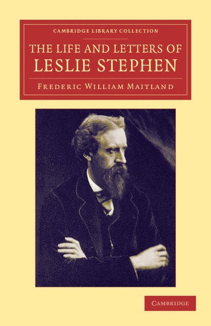 The Life and Letters of Leslie Stephen 1