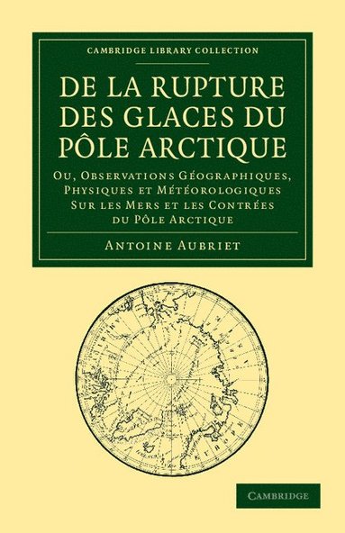 bokomslag De la rupture des glaces du Ple Arctique