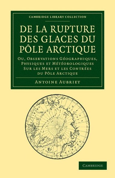 bokomslag De la rupture des glaces du Pole Arctique