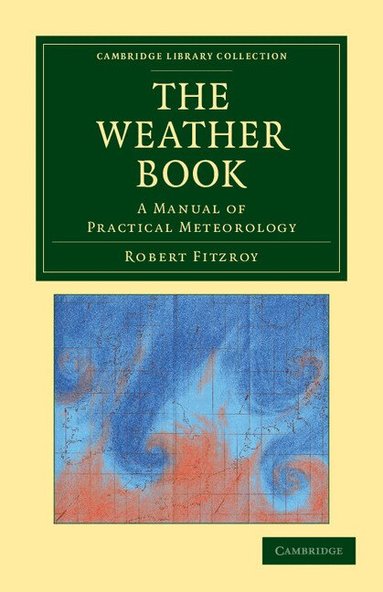 Robert Fitzroy - The Weather Book, Häftad