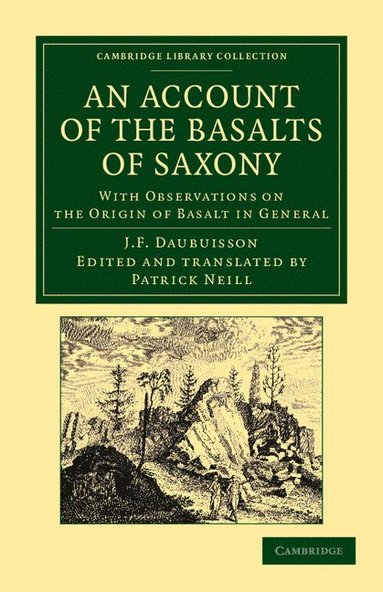 bokomslag An Account of the Basalts of Saxony