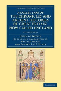 bokomslag A Collection of the Chronicles and Ancient Histories of Great Britain, Now Called England 3 Volume Set