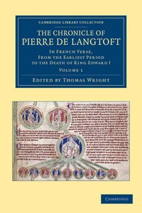 bokomslag The Chronicle of Pierre de Langtoft