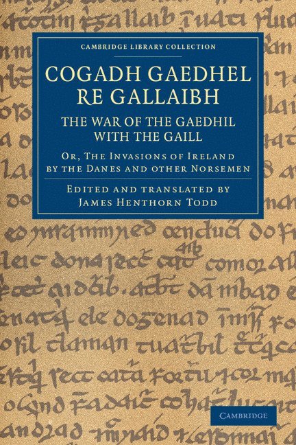 Cogadh Gaedhel re Gallaibh: The War of the Gaedhil with the Gaill 1