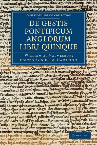 William of Malmesbury, N. E. S. A. Hamilton - Willelmi Malmesbiriensis Monachi De gestis pontificum Anglorum libri quinque, Häftad