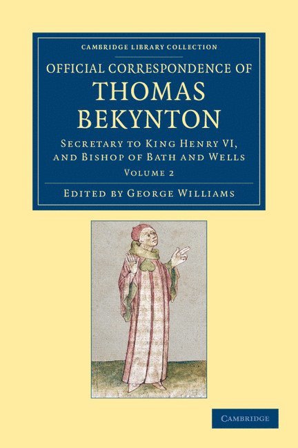 Official Correspondence of Thomas Bekynton 1