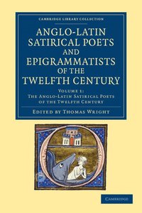 bokomslag The Anglo-Latin Satirical Poets and Epigrammatists of the Twelfth Century