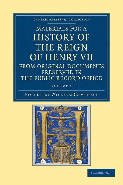 William Campbell - Materials for a History of the Reign of Henry VII, Häftad