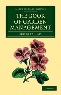 bokomslag The Book of Garden Management