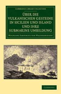 bokomslag ber die vulkanischen Gesteine in Sicilien und Island und ihre Submarine Umbildung