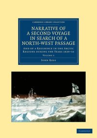 bokomslag Narrative of a Second Voyage in Search of a North-West Passage