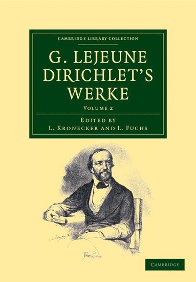 Peter Gustav Lejeune Dirichlet, Leopold Kronecker - G. Lejeune Dirichlet's Werke, Häftad
