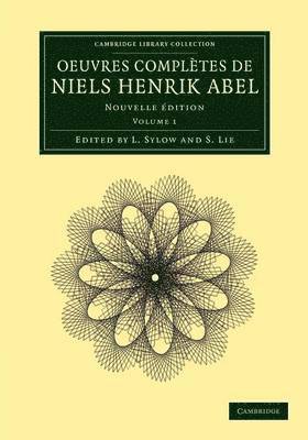 Oeuvres compltes de Niels Henrik Abel 1