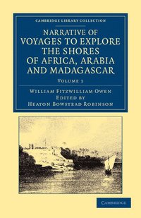 bokomslag Narrative of Voyages to Explore the Shores of Africa, Arabia, and Madagascar