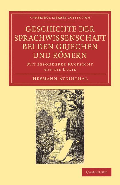 Heymann Steinthal - Geschichte der Sprachwissenschaft bei den Griechen und Römern, Häftad