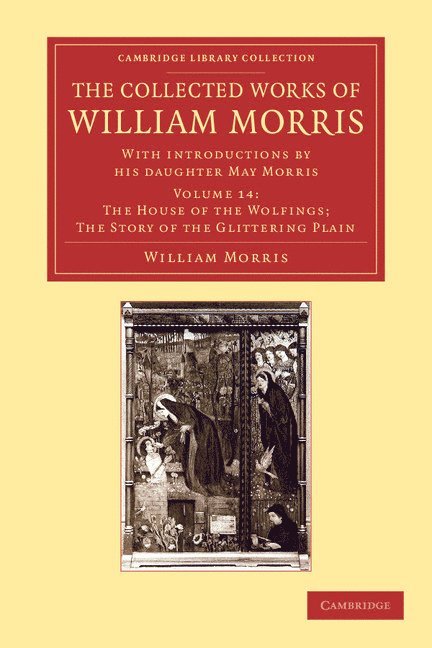 The Collected Works of William Morris 1