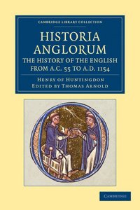 bokomslag Historia Anglorum. The History of the English from AC 55 to AD 1154