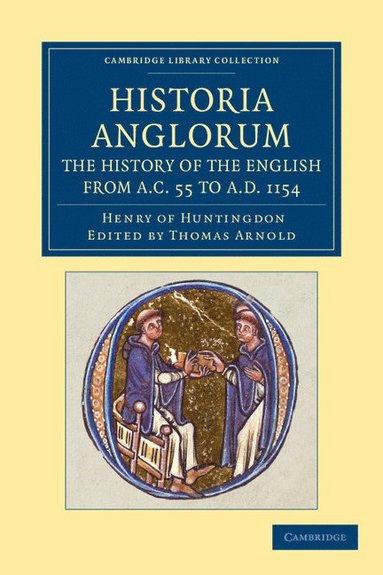 bokomslag Historia Anglorum. The History of the English from AC 55 to AD 1154