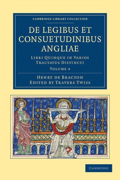 bokomslag de Legibus Et Consuetudinibus Angliae - Volume 4
