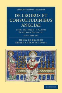 bokomslag De legibus et consuetudinibus Angliae 6 Volume Set