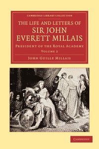 bokomslag The Life and Letters of Sir John Everett Millais