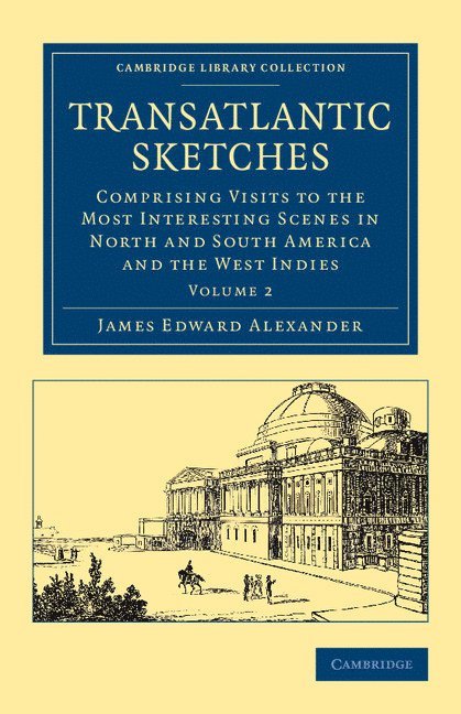 James Edward Alexander - Transatlantic Sketches, Häftad