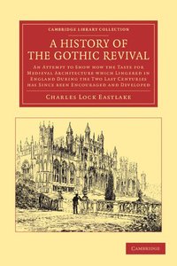 bokomslag A History of the Gothic Revival