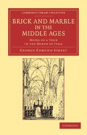 George Edmund Street - Brick and Marble in the Middle Ages, Häftad