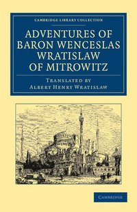 bokomslag Adventures of Baron Wenceslas Wratislaw of Mitrowitz
