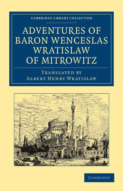Wenceslas Wratislaw - Adventures of Baron Wenceslas Wratislaw of Mitrowitz, Häftad