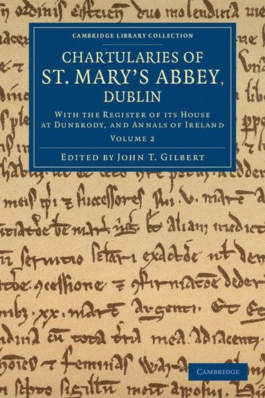 bokomslag Chartularies of St Mary's Abbey, Dublin - Volume 2