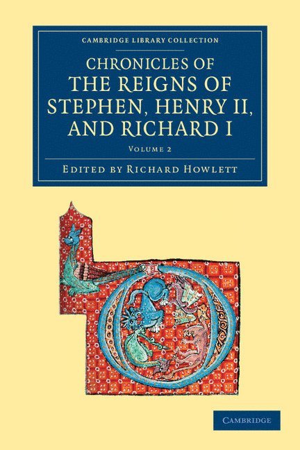 Chronicles of the Reigns of Stephen, Henry II, and Richard I 1