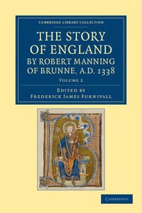 bokomslag The Story of England by Robert Manning of Brunne, AD 1338