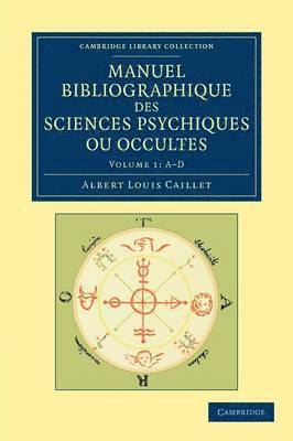 bokomslag Manuel bibliographique des sciences psychiques ou occultes