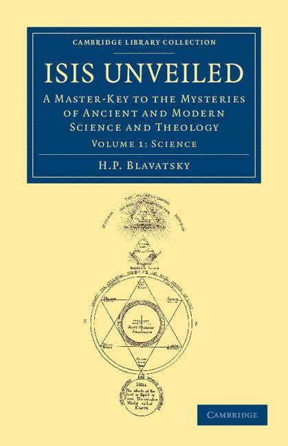 H. P. Blavatsky, Helene Petrovna Blavatsky - Isis Unveiled, Häftad