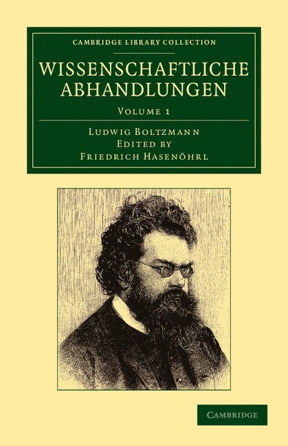 Ludwig Boltzmann, Friedrich Hasenöhrl, Friedrich Hasenöhrl, Friedrich Hasenohrl, Friedrich Hasen Hrl - Wissenschaftliche Abhandlungen, Häftad