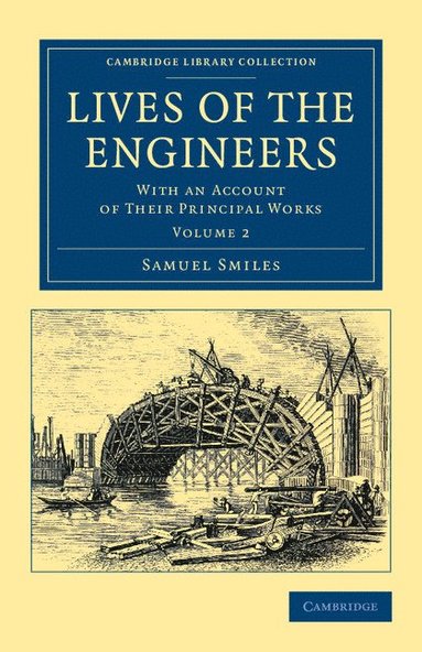 bokomslag Lives of the Engineers - Volume 2