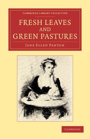 Jane Ellen Panton - Fresh Leaves and Green Pastures, Häftad