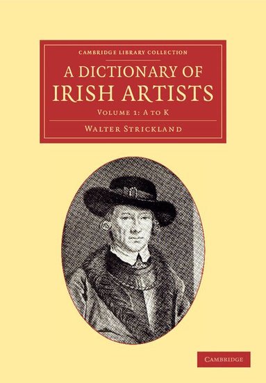 Walter Strickland - A Dictionary of Irish Artists, Häftad