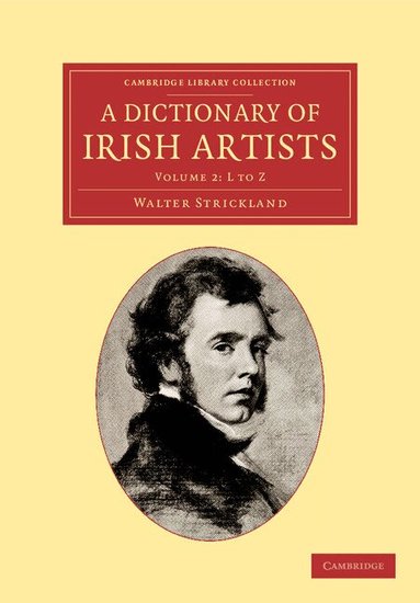 Walter Strickland - A Dictionary of Irish Artists, Häftad