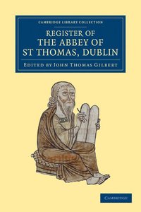 bokomslag Register of the Abbey of St Thomas, Dublin