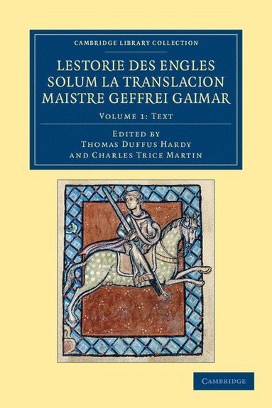 bokomslag Lestorie Des Engles Solum La Translacion Maistre Geoffrei Gaimar - Volume 1