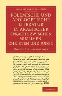 bokomslag Polemische und Apologetische Literatur in Arabischer Sprache zwischen Muslimen, Christen und Juden